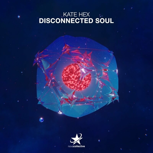 Kate Hex - Disconnected Soul [NC062B]